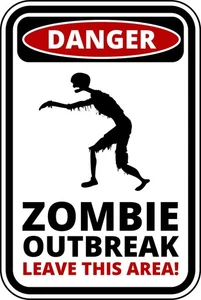 Danger Zombies Outbreak Leave This Area Self Adhesive Warning Sticker