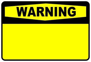 Personalised  Custom Warning Sign Self Adhesive Warning Sticker