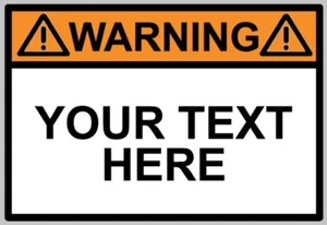 Personalised Custom Warning Sign Self Adhesive Warning Sticker