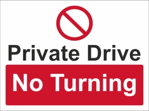 Private Drive No Turning Self Adhesive Vinyl Sticker