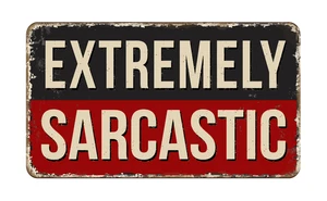 Sarcastic Caution Funny Warning Danger Sign Self Adhesive Vinyl Sticker