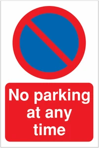 No Parking At Any Time Self Adhesive Vinyl Sticker